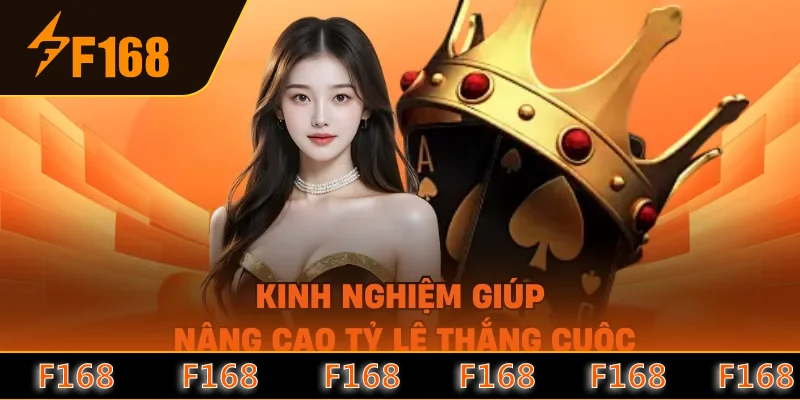 Kinh nghiệm giúp nâng cao tỷ lệ thắng cuộc